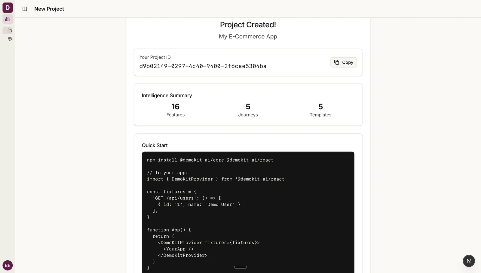 Demokit project-created screen with project ID, intelligence summary, and quick-start snippet